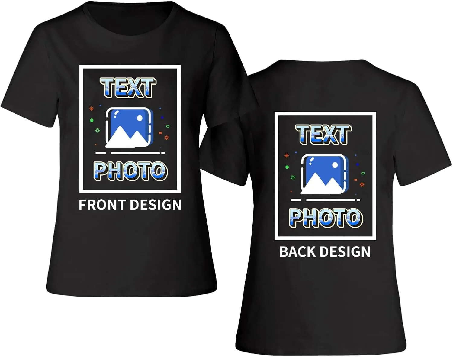 Custom T-Shirts Personalized Women Crewneck T Shirts Front and Back Printed T Shirt Supports Picture Text, and Image