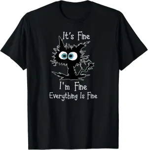 Its Fine Im Fine Everythings Fine Womens Funny Cat T-Shirt